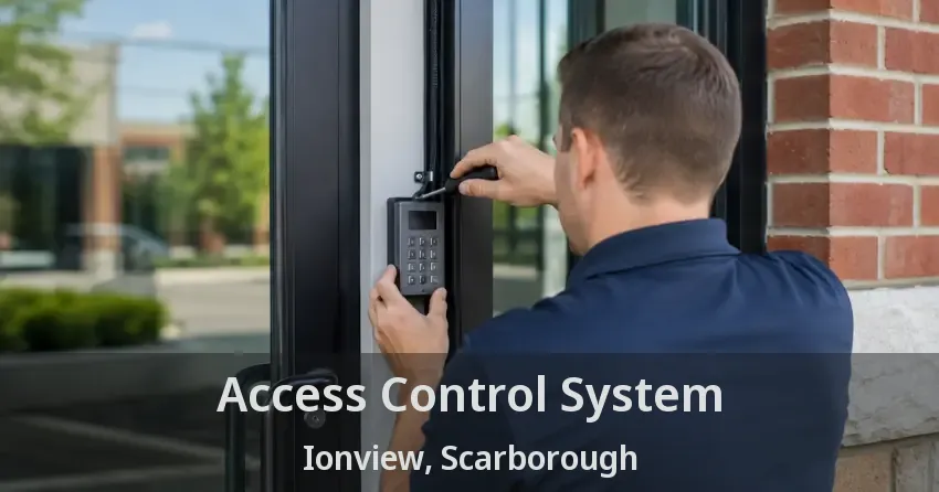 Access Control System Ionview, Scarborough - ON