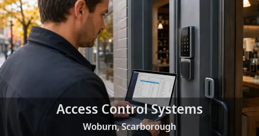 Access Control Systems Woburn, Scarborough - ON