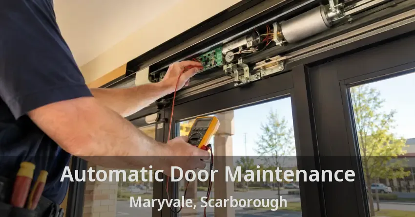 Automatic Door Maintenance Maryvale, Scarborough - ON