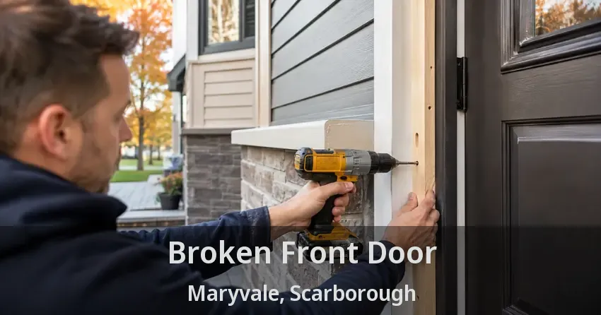 Broken Front Door Maryvale, Scarborough - ON
