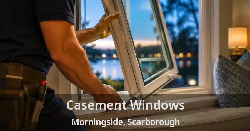 Casement Windows Morningside, Scarborough - ON