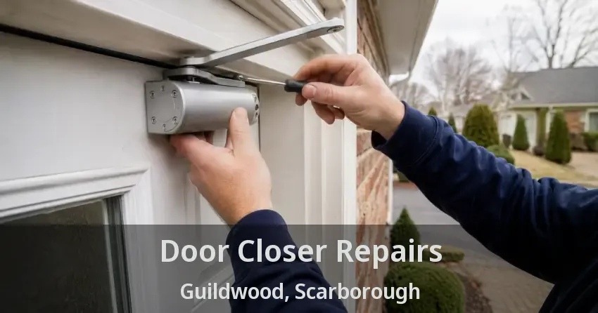 Door Closer Repairs Guildwood, Scarborough - ON