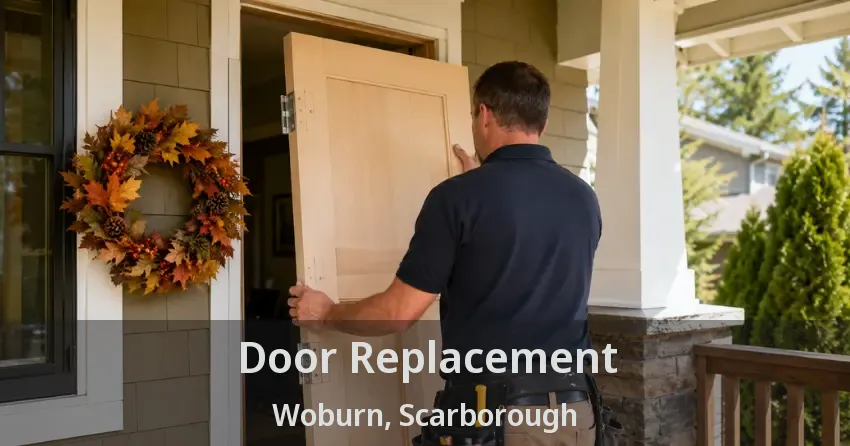 Door Replacement Woburn, Scarborough - ON