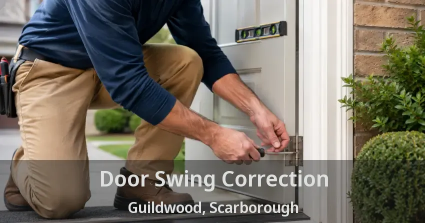 Door Swing Correction Guildwood, Scarborough - ON