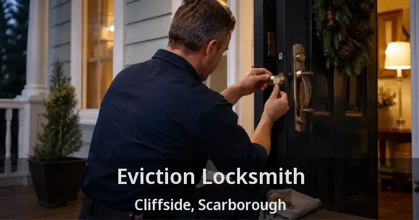 Eviction Locksmith Cliffside, Scarborough - ON