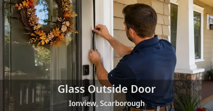 Glass Outside Door Ionview, Scarborough - ON