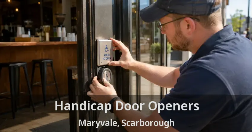 Handicap Door Openers Maryvale, Scarborough - ON