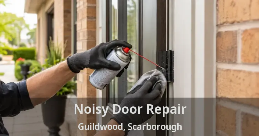 Noisy Door Repair Guildwood, Scarborough - ON