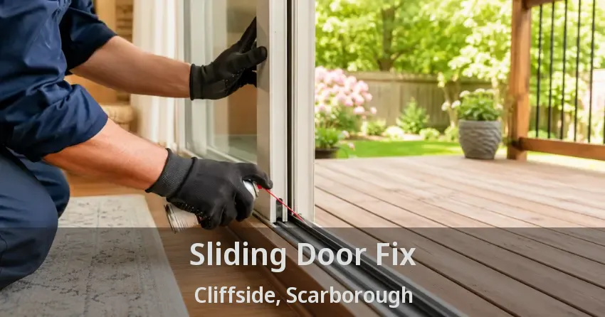 Sliding Door Fix Cliffside, Scarborough - ON