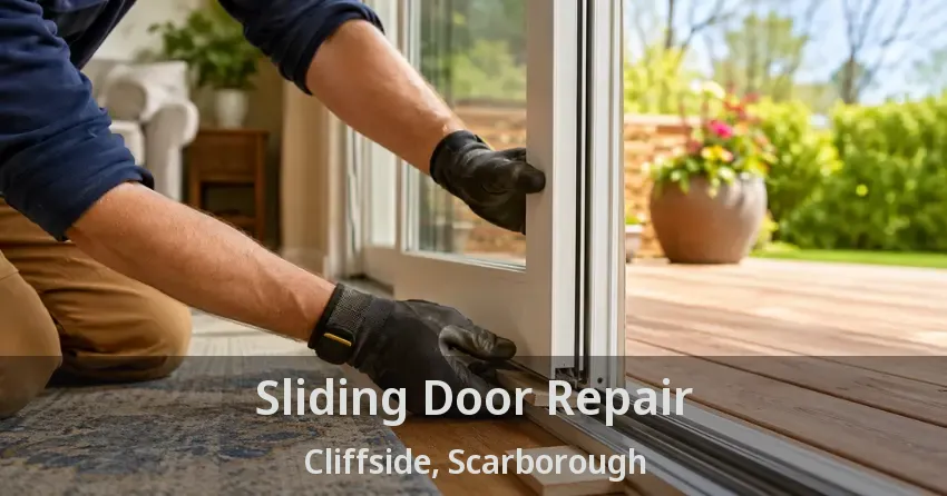 Sliding Door Repair Cliffside, Scarborough - ON
