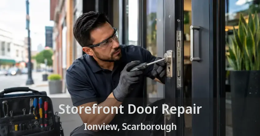 Storefront Door Repair Ionview, Scarborough - ON Storefront Door Repair Ionview, Scarborough - ON